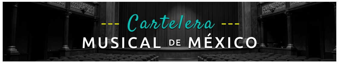 cartelera de musica clasica en mexico