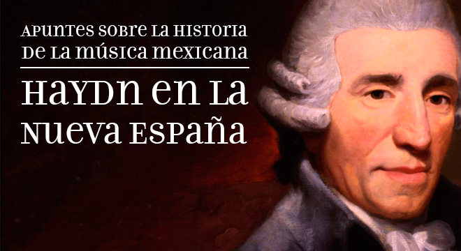 Historia de la música clásica, Haydin en Nueva España