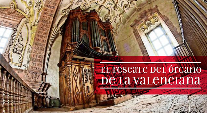 El rescate del órgano de la Valenciana - Música en México